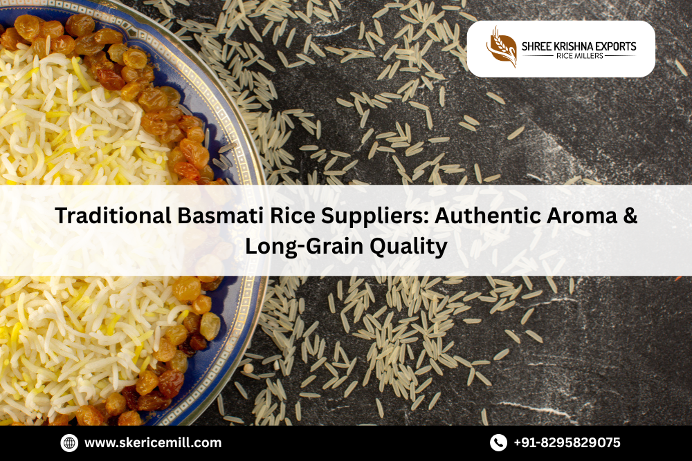 Traditional Basmati Rice Suppliers